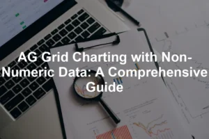 Featured image for AG Grid Charting with Non-Numeric Data: A Comprehensive Guide