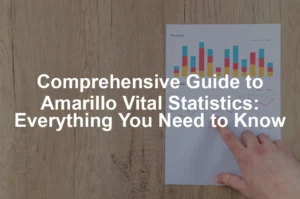 Featured image for Comprehensive Guide to Amarillo Vital Statistics: Everything You Need to Know