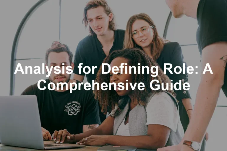 Featured image for Analysis for Defining Role: A Comprehensive Guide