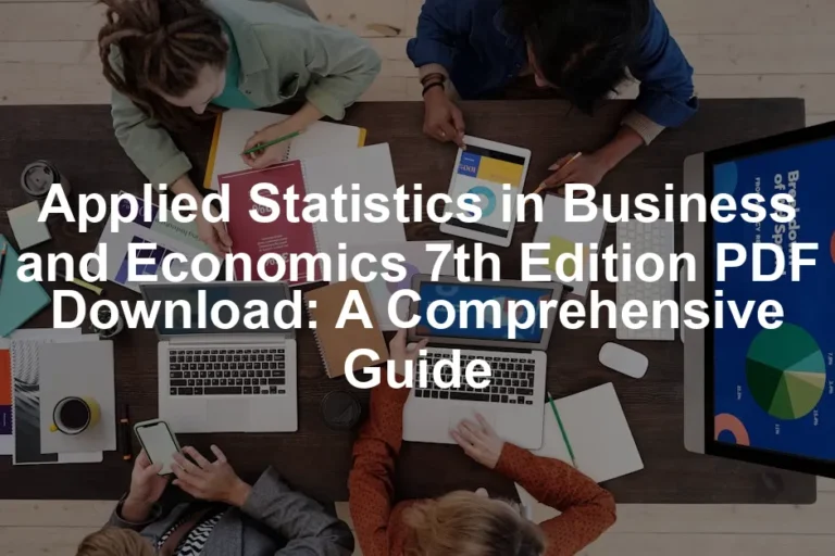 Featured image for Applied Statistics in Business and Economics 7th Edition PDF Download: A Comprehensive Guide