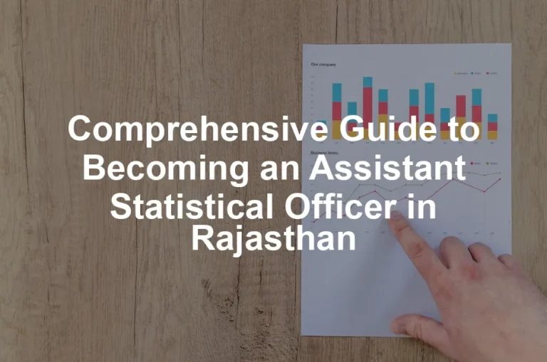 Featured image for Comprehensive Guide to Becoming an Assistant Statistical Officer in Rajasthan