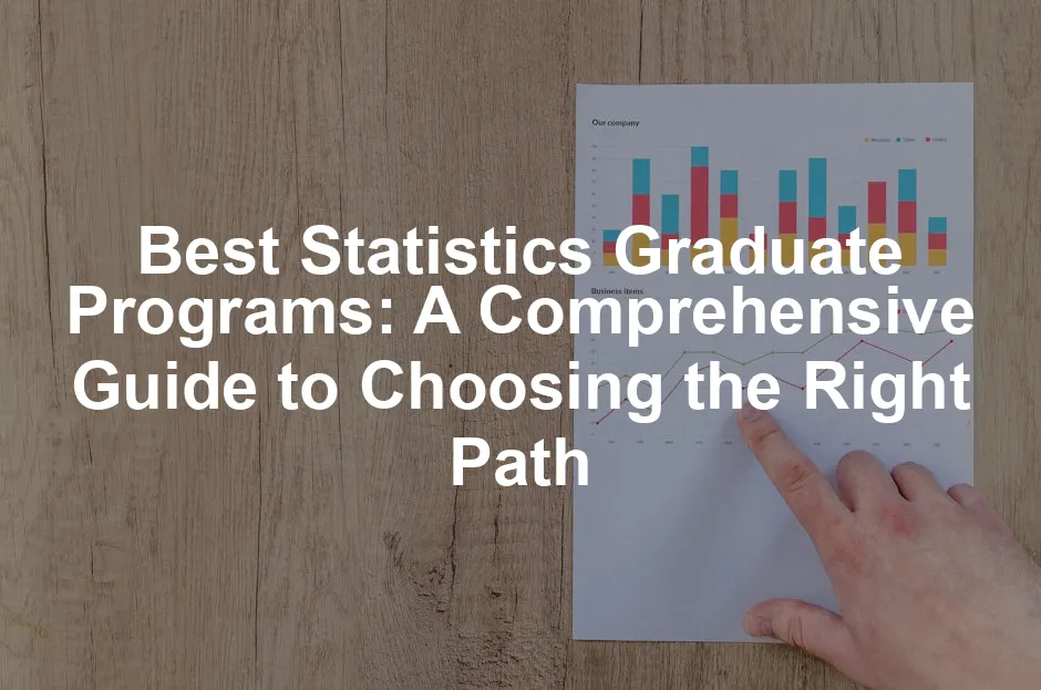 Featured image for Best Statistics Graduate Programs: A Comprehensive Guide to Choosing the Right Path