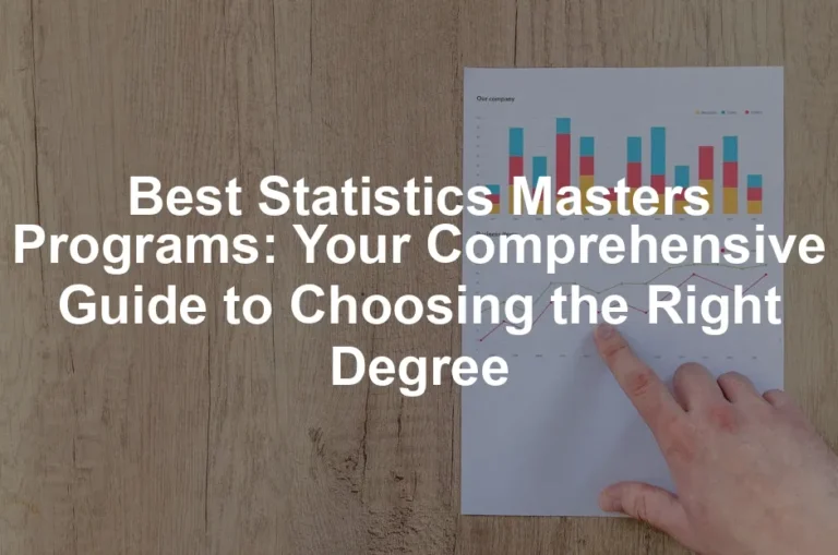 Featured image for Best Statistics Masters Programs: Your Comprehensive Guide to Choosing the Right Degree