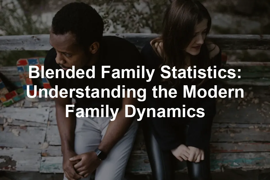 Featured image for Blended Family Statistics: Understanding the Modern Family Dynamics