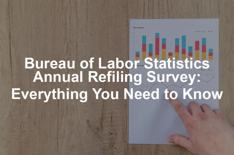 Featured image for Bureau of Labor Statistics Annual Refiling Survey: Everything You Need to Know