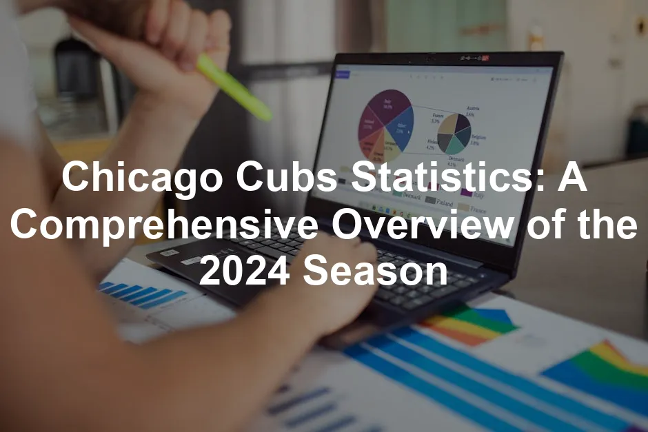 Featured image for Chicago Cubs Statistics: A Comprehensive Overview of the 2024 Season