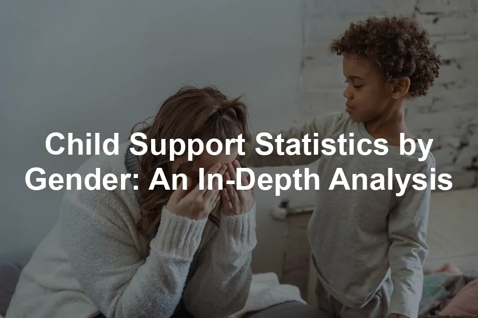 Featured image for Child Support Statistics by Gender: An In-Depth Analysis