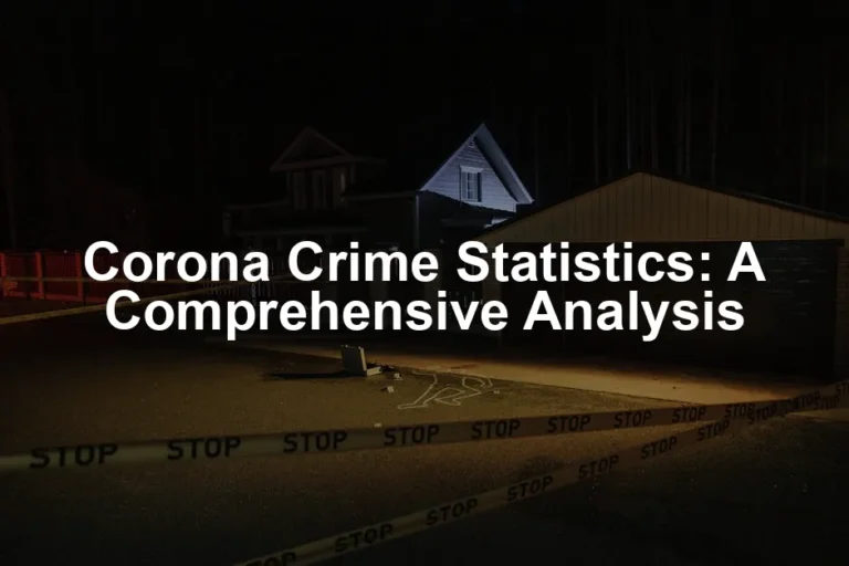 Featured image for Corona Crime Statistics: A Comprehensive Analysis