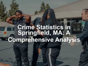 Featured image for Crime Statistics in Springfield, MA: A Comprehensive Analysis