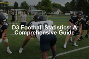 Featured image for D3 Football Statistics: A Comprehensive Guide