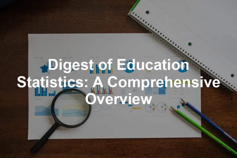 Featured image for Digest of Education Statistics: A Comprehensive Overview