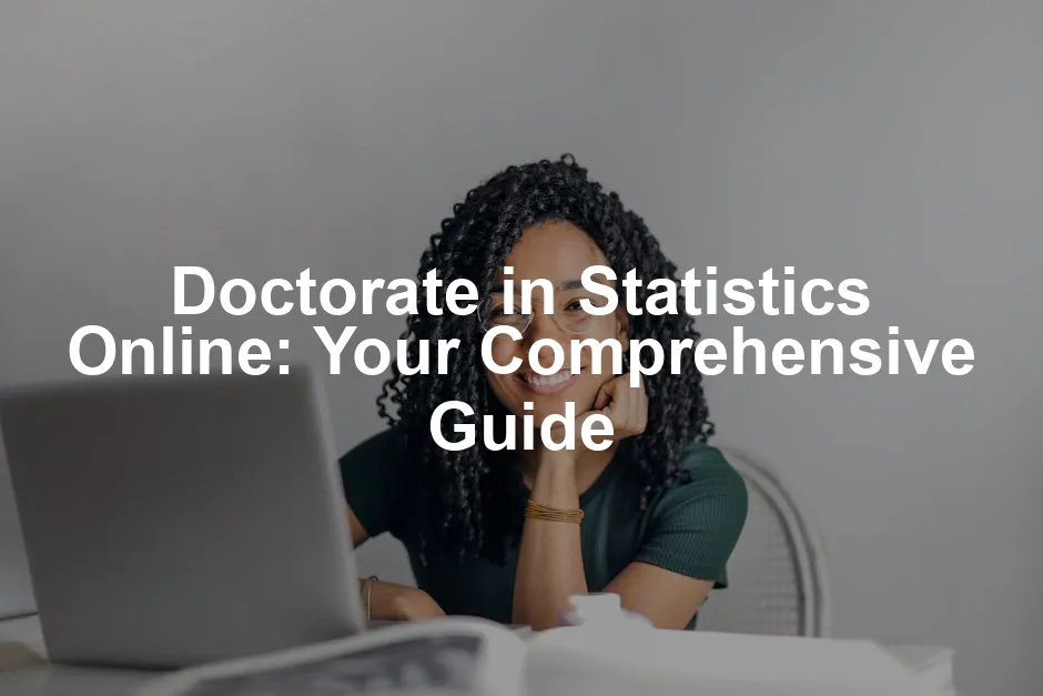 Featured image for Doctorate in Statistics Online: Your Comprehensive Guide