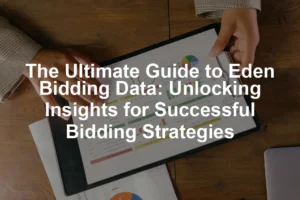 Featured image for The Ultimate Guide to Eden Bidding Data: Unlocking Insights for Successful Bidding Strategies