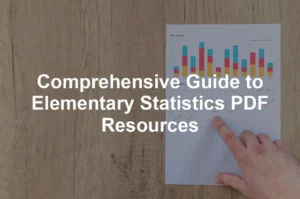 Featured image for Comprehensive Guide to Elementary Statistics PDF Resources