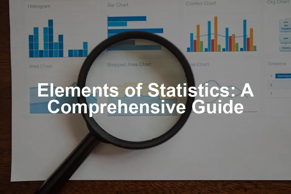 Featured image for Elements of Statistics: A Comprehensive Guide