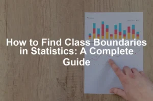 Featured image for How to Find Class Boundaries in Statistics: A Complete Guide