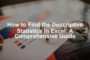 Featured image for How to Find the Descriptive Statistics in Excel: A Comprehensive Guide