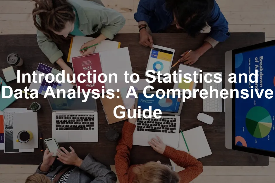 Featured image for Introduction to Statistics and Data Analysis: A Comprehensive Guide