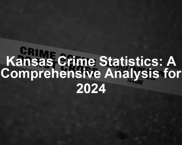 Featured image for Kansas Crime Statistics: A Comprehensive Analysis for 2024