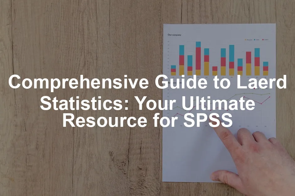 Featured image for Comprehensive Guide to Laerd Statistics: Your Ultimate Resource for SPSS