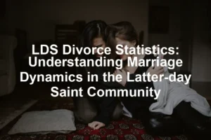 Featured image for LDS Divorce Statistics: Understanding Marriage Dynamics in the Latter-day Saint Community