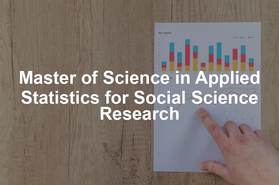 Featured image for Master of Science in Applied Statistics for Social Science Research