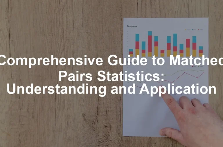 Featured image for Comprehensive Guide to Matched Pairs Statistics: Understanding and Application