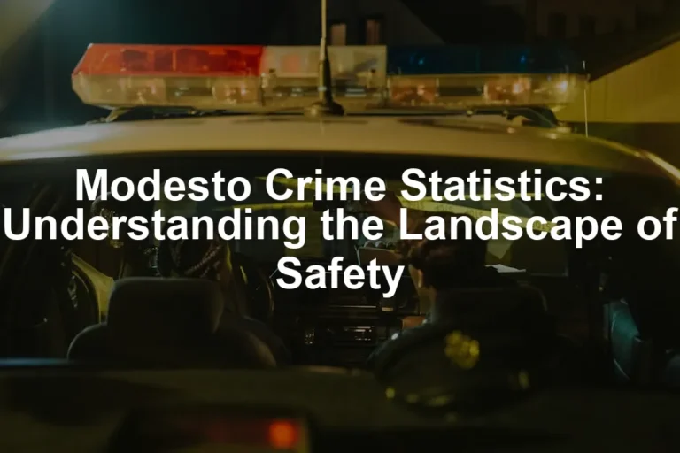 Featured image for Modesto Crime Statistics: Understanding the Landscape of Safety