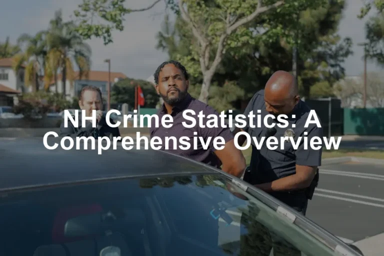 Featured image for NH Crime Statistics: A Comprehensive Overview