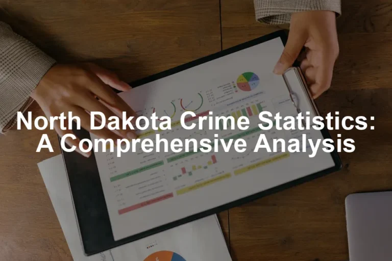 Featured image for North Dakota Crime Statistics: A Comprehensive Analysis