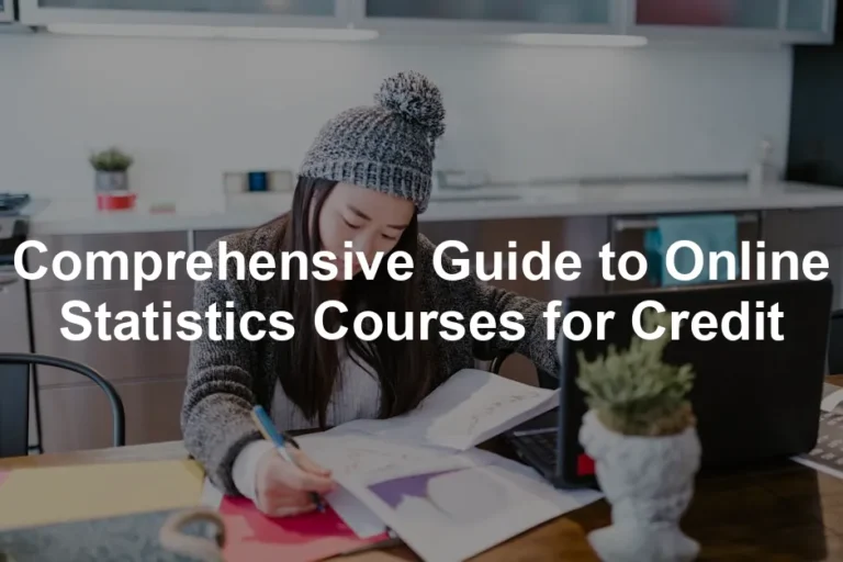 Featured image for Comprehensive Guide to Online Statistics Courses for Credit