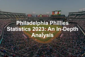 Featured image for Philadelphia Phillies Statistics 2023: An In-Depth Analysis