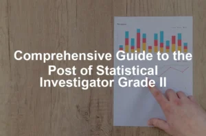 Featured image for Comprehensive Guide to the Post of Statistical Investigator Grade II