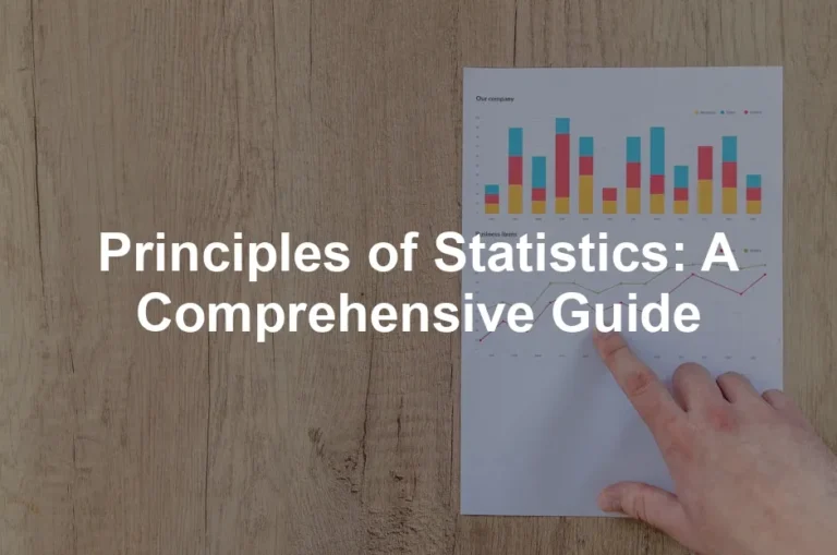 Featured image for Principles of Statistics: A Comprehensive Guide