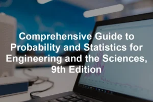 Featured image for Comprehensive Guide to Probability and Statistics for Engineering and the Sciences, 9th Edition