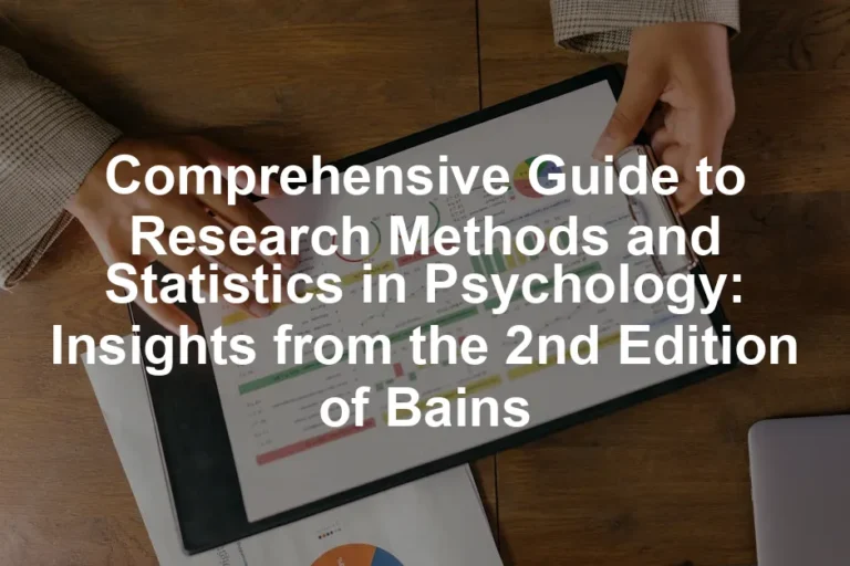 Featured image for Comprehensive Guide to Research Methods and Statistics in Psychology: Insights from the 2nd Edition of Bains