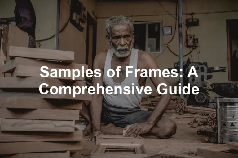 Featured image for Samples of Frames: A Comprehensive Guide