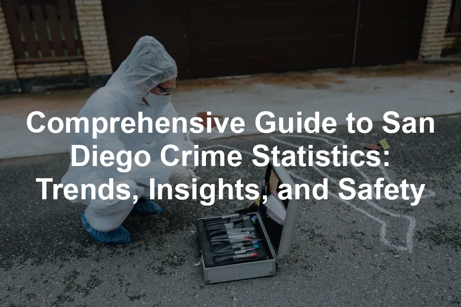 Featured image for Comprehensive Guide to San Diego Crime Statistics: Trends, Insights, and Safety
