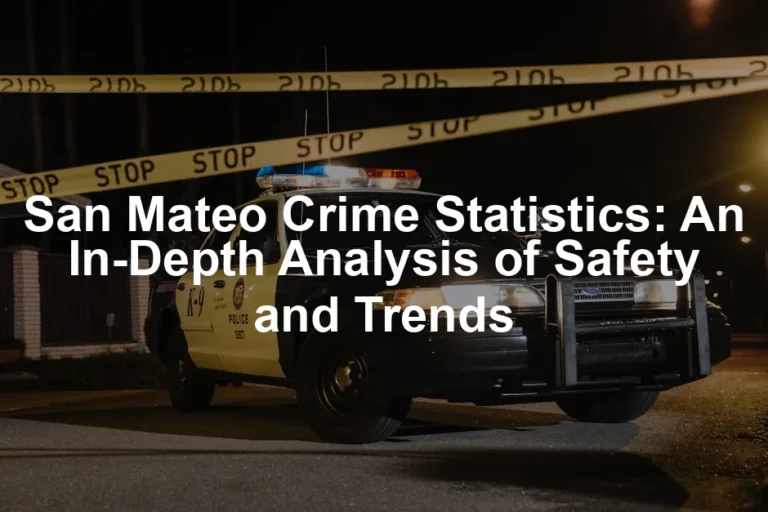 Featured image for San Mateo Crime Statistics: An In-Depth Analysis of Safety and Trends