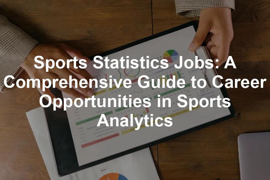 Featured image for Sports Statistics Jobs: A Comprehensive Guide to Career Opportunities in Sports Analytics