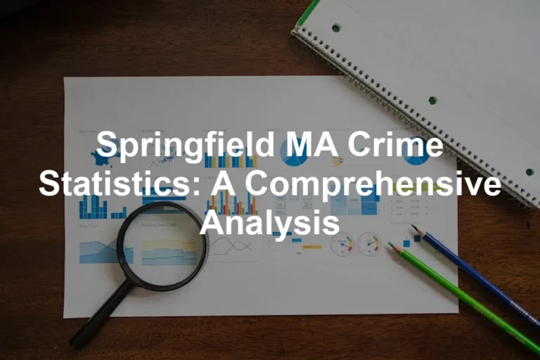 Featured image for Springfield MA Crime Statistics: A Comprehensive Analysis