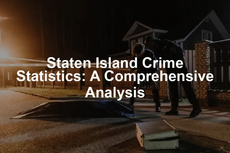 Featured image for Staten Island Crime Statistics: A Comprehensive Analysis
