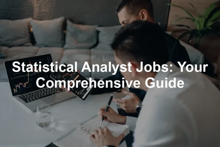 Featured image for Statistical Analyst Jobs: Your Comprehensive Guide