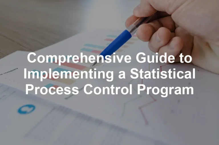 Featured image for Comprehensive Guide to Implementing a Statistical Process Control Program