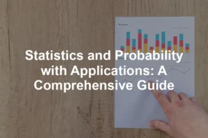 Featured image for Statistics and Probability with Applications: A Comprehensive Guide