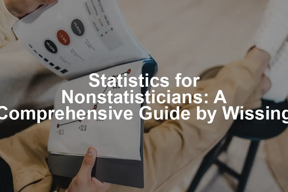 Featured image for Statistics for Nonstatisticians: A Comprehensive Guide by Wissing