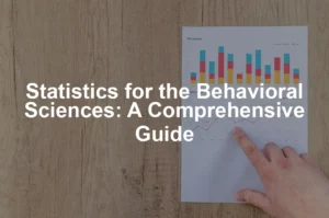 Featured image for Statistics for the Behavioral Sciences: A Comprehensive Guide