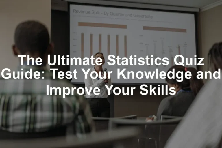 Featured image for The Ultimate Statistics Quiz Guide: Test Your Knowledge and Improve Your Skills