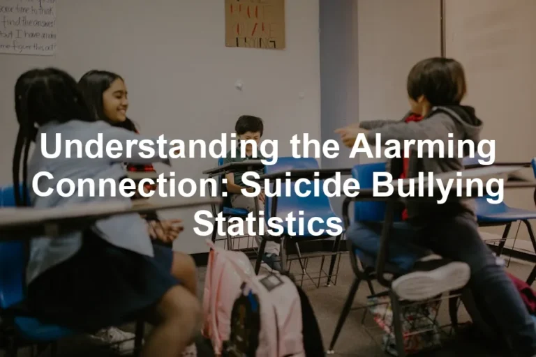 Featured image for Understanding the Alarming Connection: Suicide Bullying Statistics