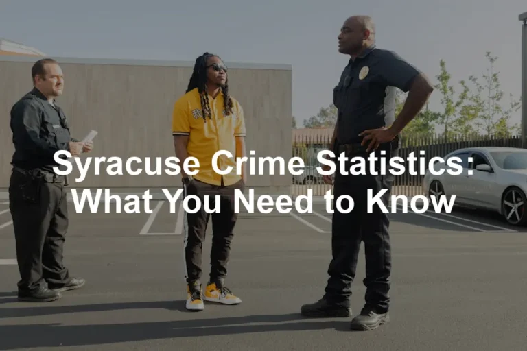 Featured image for Syracuse Crime Statistics: What You Need to Know